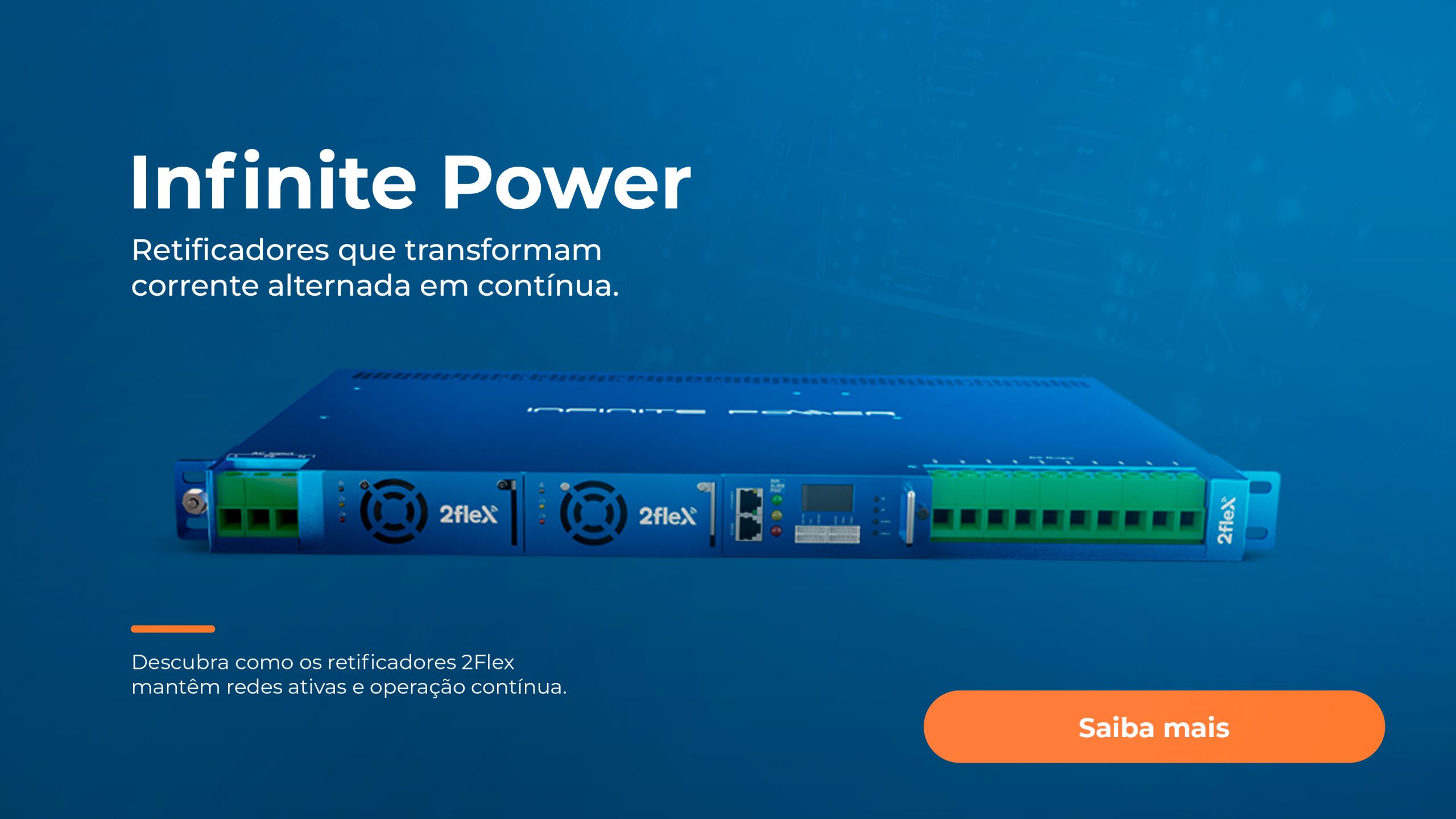 Infinite Power: Como os Retificadores da 2Flex Garantem Energia Contínua em Redes Críticas